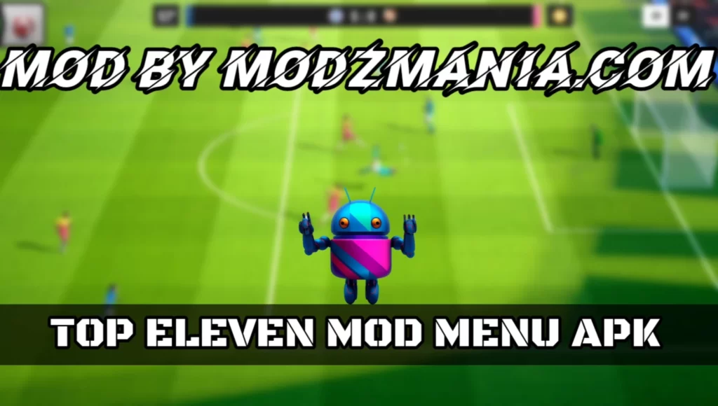 Top Eleven MOD APK v27.6 (Menu, Unlimited Money, Token, Speed)
